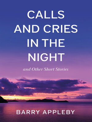 cover image of Calls and Cries in the Night